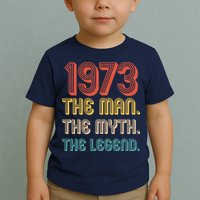 The Man The Myth The Legend 1973 50th Birthday Toddler T-Shirt