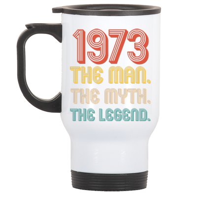 The Man The Myth The Legend 1973 50th Birthday Stainless Steel Travel Mug