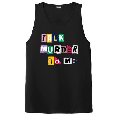 Talk Murder To Me Funny Killer True Crimes Podcast Gift PosiCharge Competitor Tank