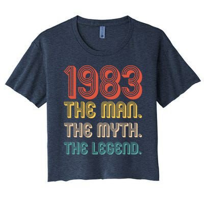 The Man The Myth The Legend 1983 40th Birthday Women's Crop Top Tee