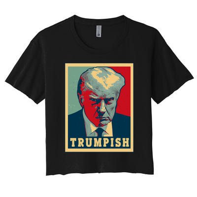 Trumpish Mugshot Vintage Poster Women's Crop Top Tee