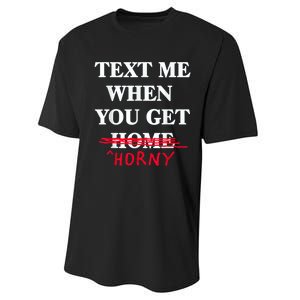 Text Me When You Get Home Horny Trending Performance Sprint T-Shirt