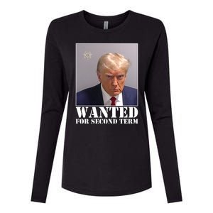 Trump Mugshot Wanted For Second Term Womens Cotton Relaxed Long Sleeve T-Shirt