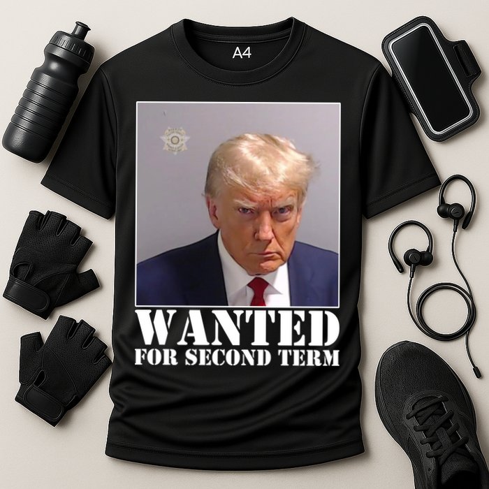 Trump Mugshot Wanted For Second Term Cooling Performance Crew T-Shirt