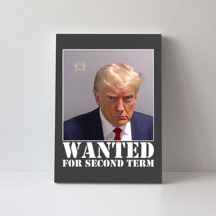 Trump Mugshot Wanted For Second Term Canvas