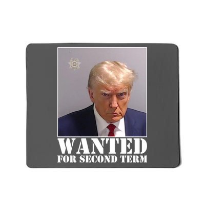 Trump Mugshot Wanted For Second Term Mousepad