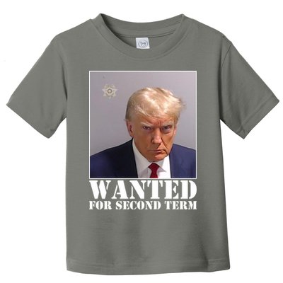 Trump Mugshot Wanted For Second Term Toddler T-Shirt