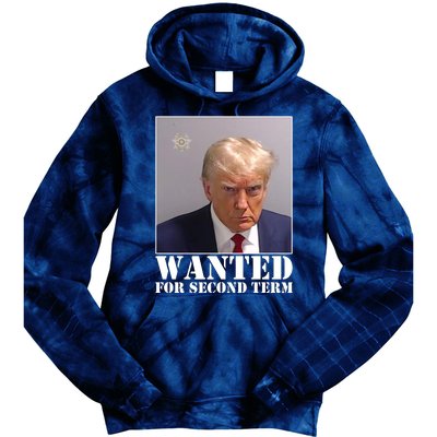 Trump Mugshot Wanted For Second Term Tie Dye Hoodie