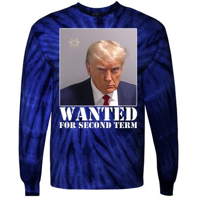 Trump Mugshot Wanted For Second Term Tie-Dye Long Sleeve Shirt