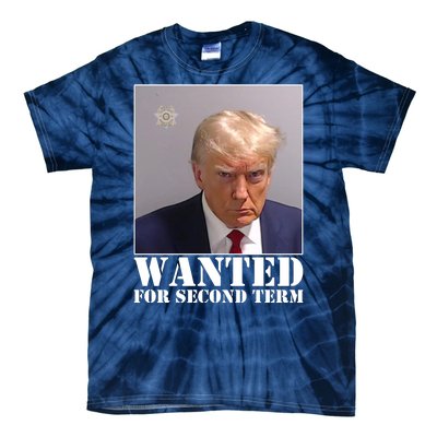 Trump Mugshot Wanted For Second Term Tie-Dye T-Shirt