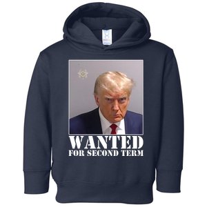 Trump Mugshot Wanted For Second Term Toddler Hoodie