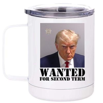 Trump Mugshot Wanted For Second Term 12 oz Stainless Steel Tumbler Cup