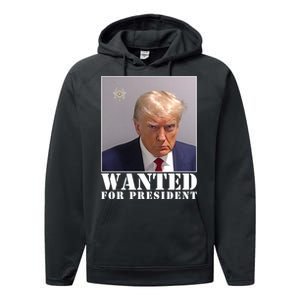 Trump Mugshot Wanted For President Performance Fleece Hoodie