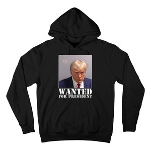 Trump Mugshot Wanted For President Hoodie