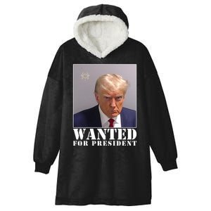 Trump Mugshot Wanted For President Hooded Wearable Blanket