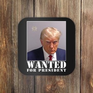 Trump Mugshot Wanted For President Coaster