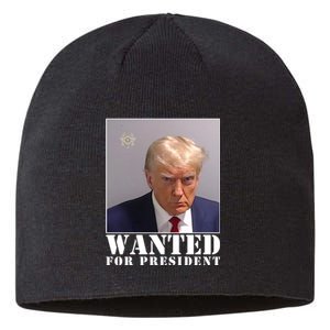 Trump Mugshot Wanted For President Sustainable Beanie