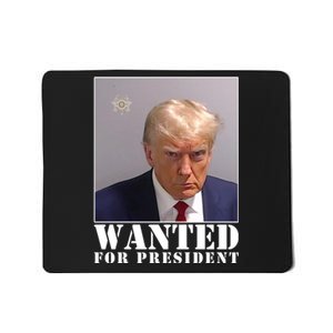 Trump Mugshot Wanted For President Mousepad