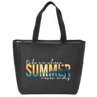 Take Me Where Summer Never Ends Zip Tote Bag