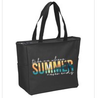 Take Me Where Summer Never Ends Zip Tote Bag