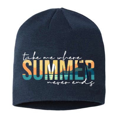 Take Me Where Summer Never Ends Sustainable Beanie