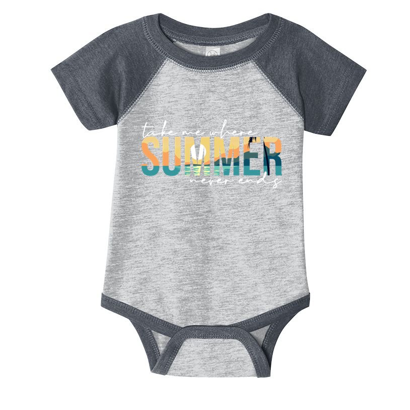 Take Me Where Summer Never Ends Infant Baby Jersey Bodysuit