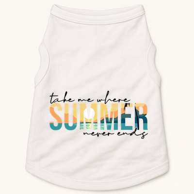 Take Me Where Summer Never Ends Doggie Tank