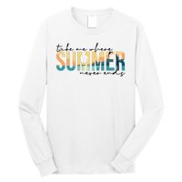 Take Me Where Summer Never Ends Long Sleeve Shirt