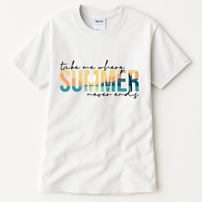 Take Me Where Summer Never Ends Tall T-Shirt