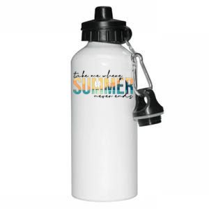 Take Me Where Summer Never Ends Aluminum Water Bottle