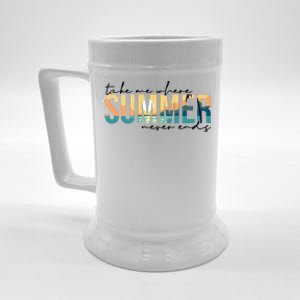 Take Me Where Summer Never Ends Beer Stein