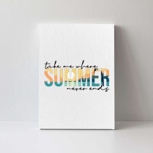 Take Me Where Summer Never Ends Canvas