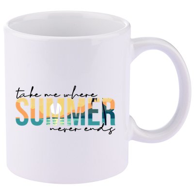 Take Me Where Summer Never Ends 11oz C Handle Ceramic Mug
