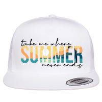 Take Me Where Summer Never Ends Flatbill Hat
