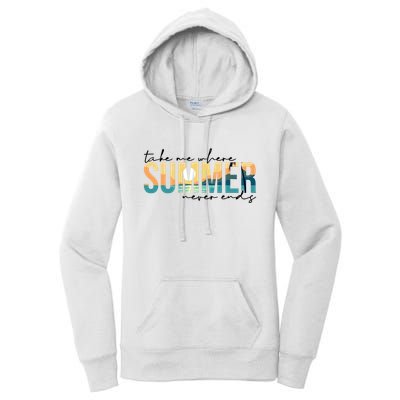 Take Me Where Summer Never Ends Women's Pullover Hoodie