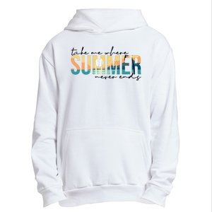 Take Me Where Summer Never Ends Urban Pullover Hoodie