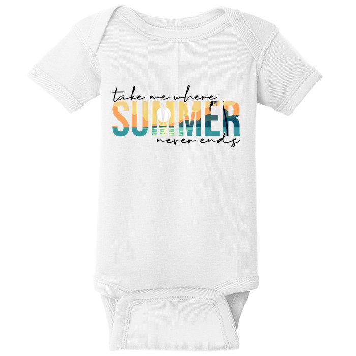 Take Me Where Summer Never Ends Baby Bodysuit