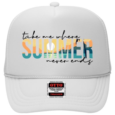 Take Me Where Summer Never Ends Trucker Hat