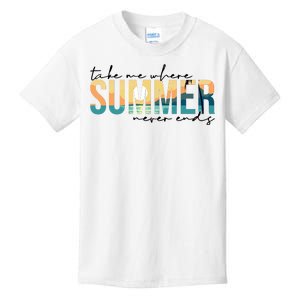 Take Me Where Summer Never Ends Kids T-Shirt