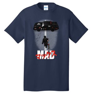 The Mad Warrior Tall T-Shirt