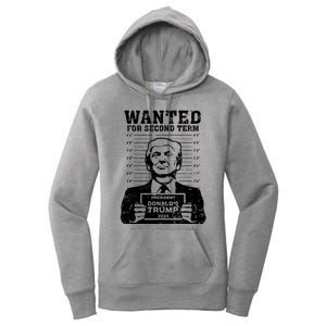 Trump Mugshot Wanted For Second Term 2024 Women's Pullover Hoodie