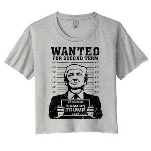 Trump Mugshot Wanted For Second Term 2024 Women's Crop Top Tee