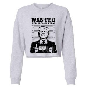 Trump Mugshot Wanted For Second Term 2024 Cropped Pullover Crew