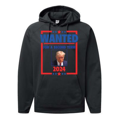 Trumps Mugshot Wanted For A Second Term 2024 President Performance Fleece Hoodie