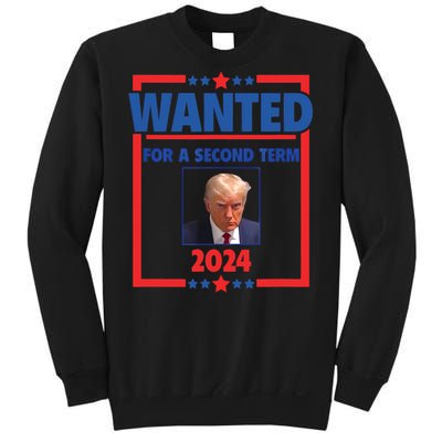 Trumps Mugshot Wanted For A Second Term 2024 President Sweatshirt