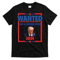 Trumps Mugshot Wanted For A Second Term 2024 President T-Shirt