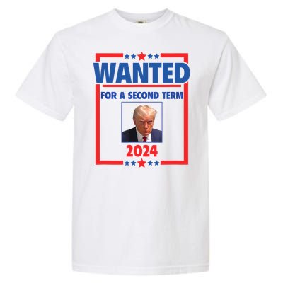 Trumps Mugshot Wanted For A Second Term 2024 President Garment-Dyed Heavyweight T-Shirt