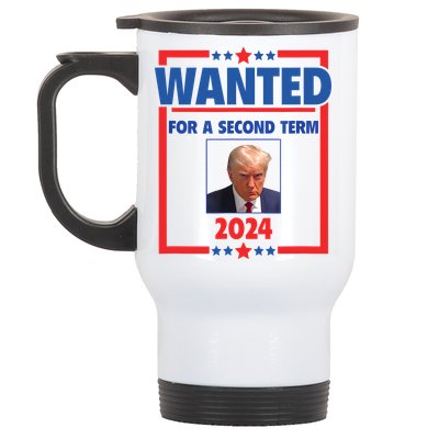 Trumps Mugshot Wanted For A Second Term 2024 President Stainless Steel Travel Mug