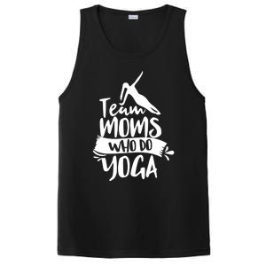 Team Moms Who Do Yoga Mom Mother Hobby Mommy Mama Mothers Gift PosiCharge Competitor Tank