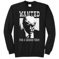 Trump Mugshot Wanted For Second Term 2024 Sweatshirt